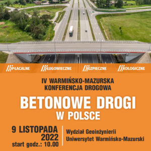IV WARMIŃSKO-MAZURSKA KONFERENCJA DROGOWA – Betonowe drogi w Polsce